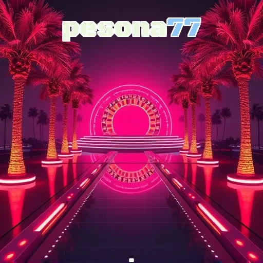 pesona77: Temukan Keuntungan Menarik di Hadiah Game